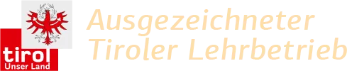 Ausgezeichneter Tiroler Lehrbetrieb